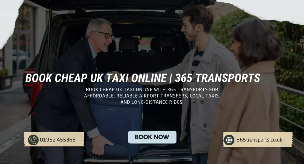 Book Cheap UK Taxi Online | 365 Transports