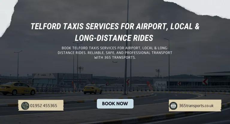 Telford Taxis Services for Airport, Local & Long-Distance Rides