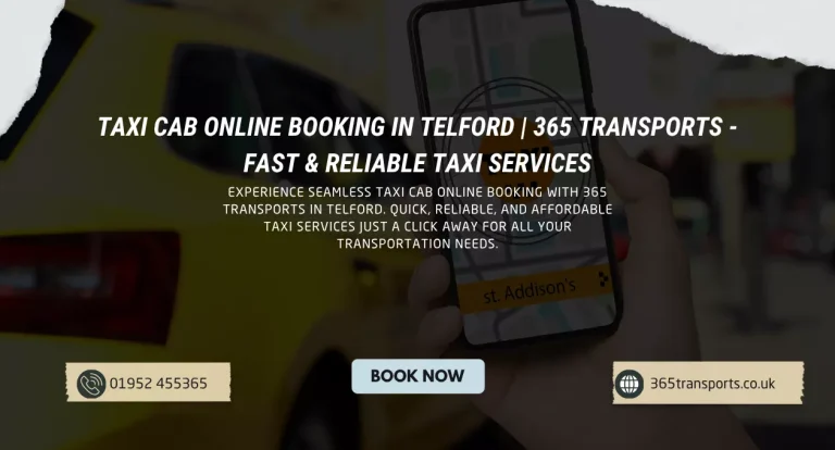 Taxi Cab Online Booking in Telford | 365 Transports - Fast & Reliable Taxi Services