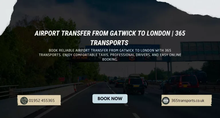 Airport Transfer from Gatwick to London | 365 Transports 