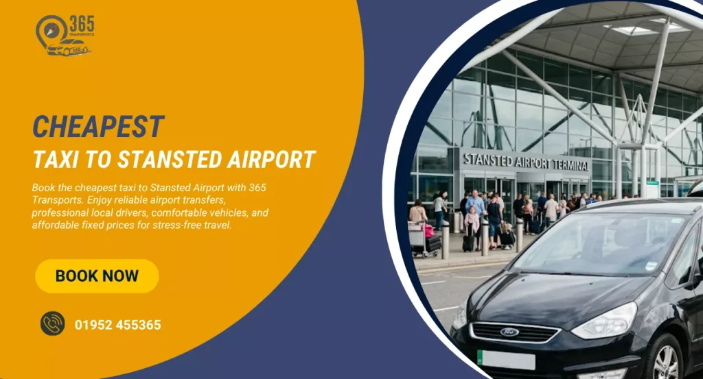 Cheapest Taxi to Stansted Airport | Reliable Airport Transfers | 365 Transport