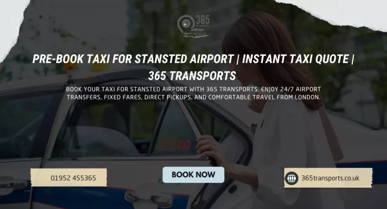 Pre-book Taxi for Stansted Airport | Instant Taxi Quote | 365 Transports 