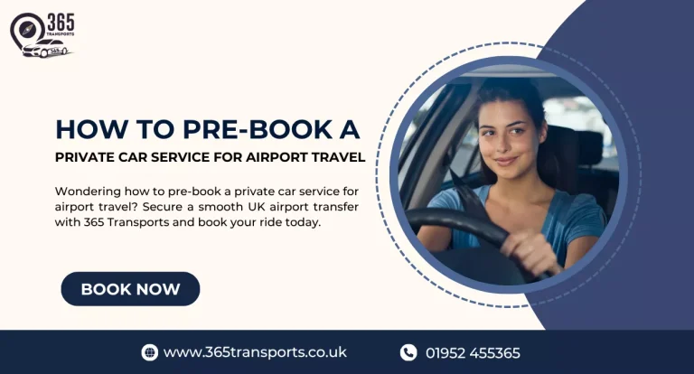 How to Pre-Book a Private Car Service for Airport Travel | 365 Transports